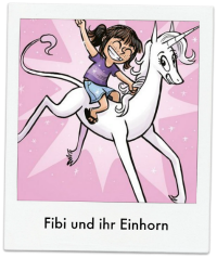 Fibi und ihr Einhorn